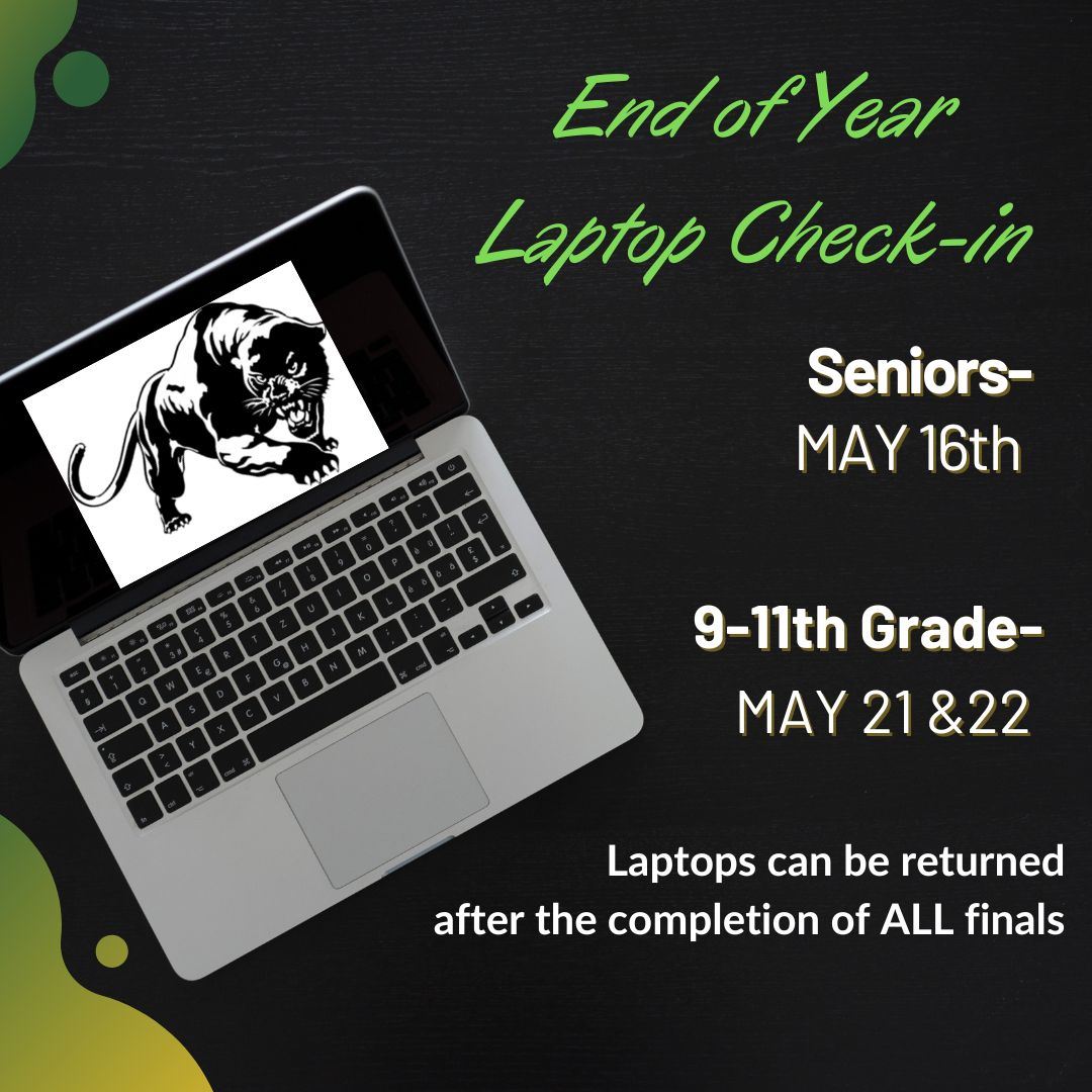  LAPTOP COLLECTION MAY 16TH FOR SENIORS, MAY 20-22 FOR UNDERCLASSMEN